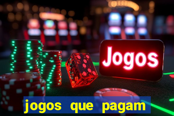 jogos que pagam dinheiro de verdade sem precisar depositar